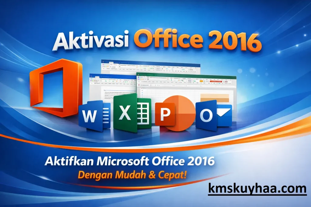 Aktivasi Office 2016
