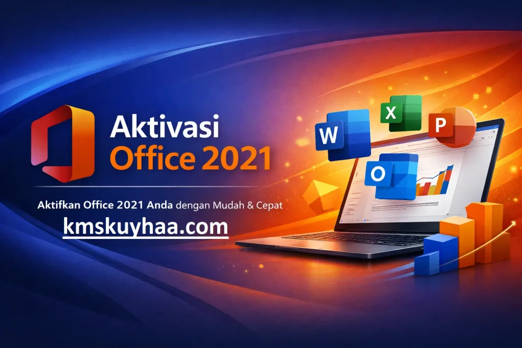 Aktivasi Office 2021