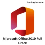 Microsoft Office 2019 Full Crack